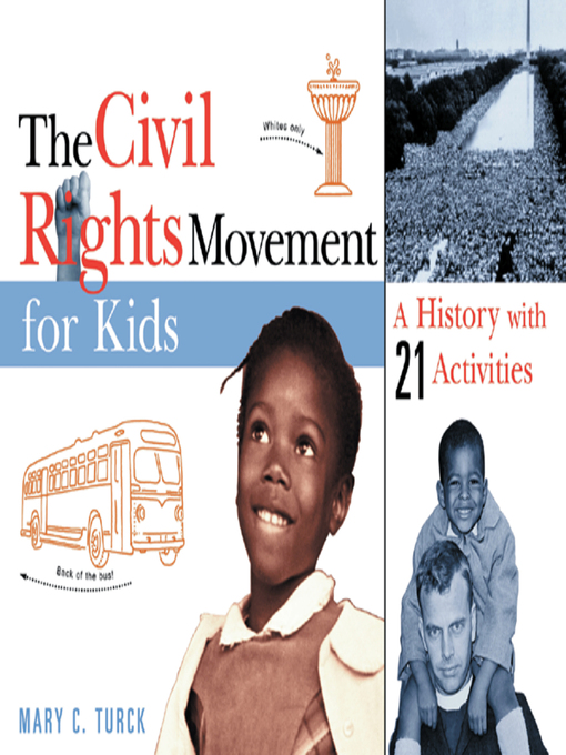 Title details for The Civil Rights Movement for Kids by Mary C. Turck - Available